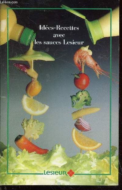 Ides-Recettes avec les sauces Lesieur