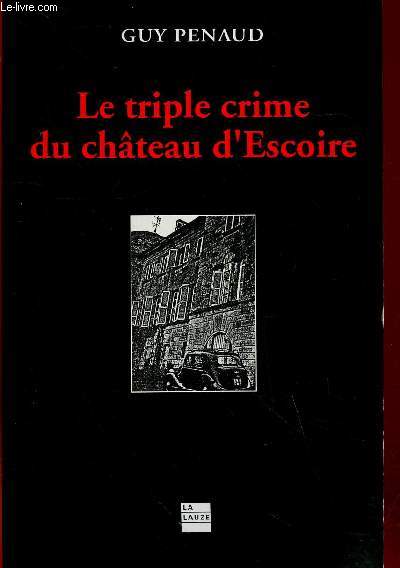 Le triple crime du Chteau d'Escoire