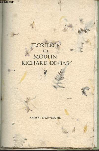 Florilge du Moulin Richard-de-Bas