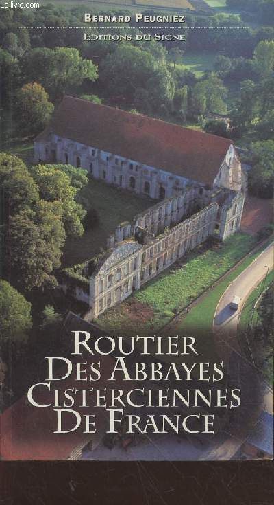 Routier des Abayes Cisterciennes de France