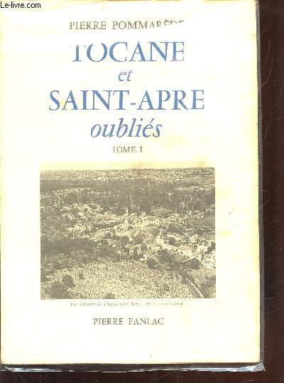 Tocane et Saint-Apre oublis: Tome 1 Les Racines - Tocane oubli (Avec envoi d'auteur)