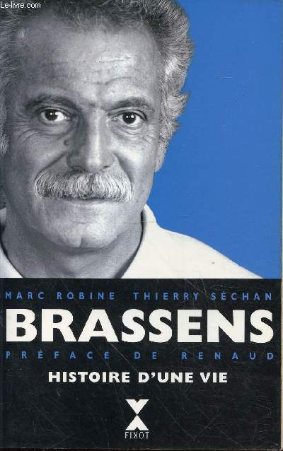 Georges Brassens histoire d'une vie