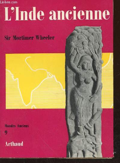 L'Inde ancienne des origines  Aoka : Mondes Anciens n9