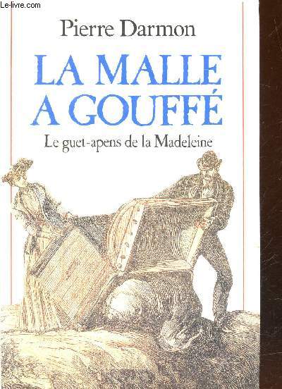 La malle  Gouff : Le guet-apens de la Madeleine