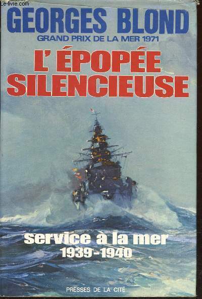 L'pope silencieuse : Service  la mer 1939-1940