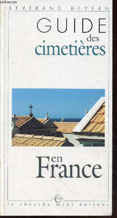 Guide des cimetires en France (Collection : 