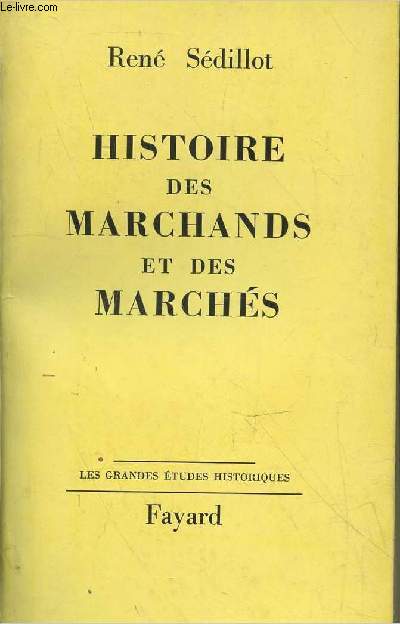 Histoire des marchands et des marchs (Collection :
