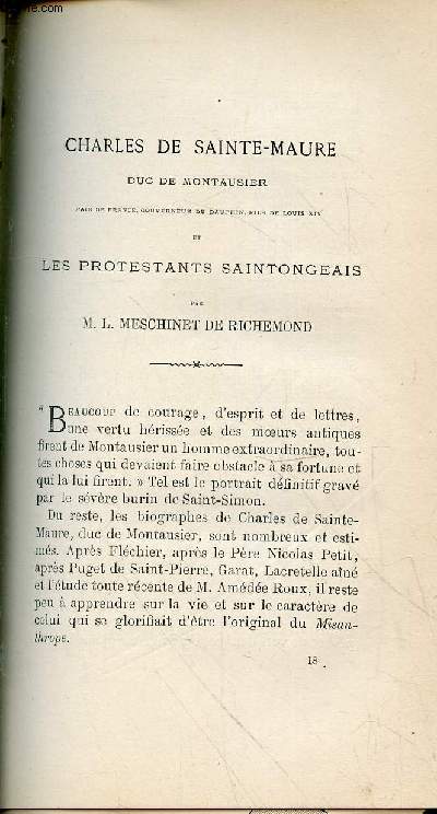 Tir  part : Charles de Sainte-Maure Duc de Montausier pair de France, Gouverneur du Dauphin, fils de Louis XIV et les Protestants Saintongeais - Bulletin de la Socit Archologique et Historique de la Charente Quatrime srie - Tome 7 - Anne 1870.