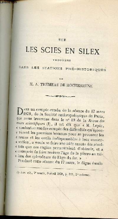 Tir  part : Les scies en silex trouves dans les stations pr-historiques. - Bulletin de la Socit Archologique et Historique de la Charente Quatrime srie - Tome 7 - Anne 1870.