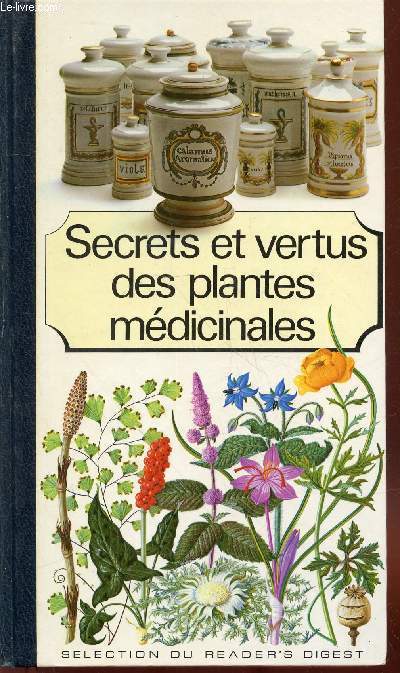 Secrets et vertus des plantes mdicinales