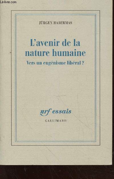 L'avenir de la nature humaine : Vers un eugnisme libral ?