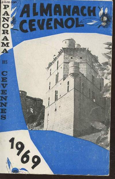 Cvennes Magazine n9 Janvier 1969 : Almanach Cevenol 1969 - Panorama des Cvennes