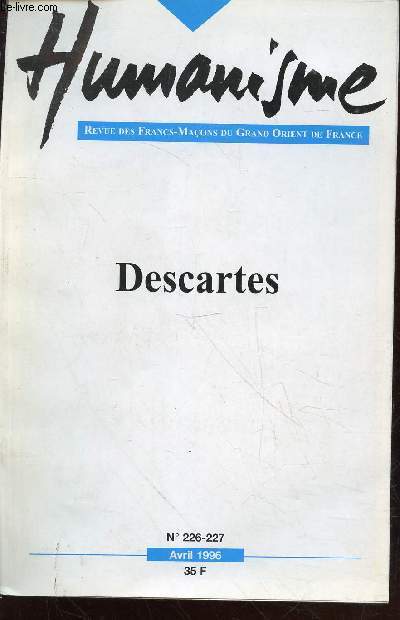 Humanisme n226/227 - Avril 1996 : Revue des Francs-Maons du Grand Orient de France. Sommaire : Le gnocide est une ngation par Henri Milotte - Libert en Italie par Bertrand Levergeois - Cambacrs par P.F. Pinaud - etc.