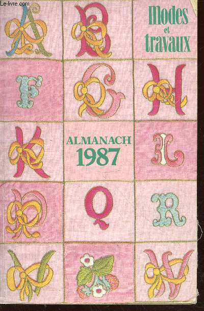 Almanach 1987 Modes & Travaux