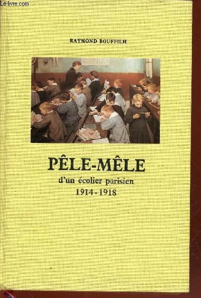 Ple-mle d'un colier parisien 1914-1918 Tome 1