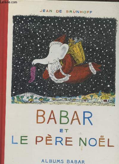 Babar et le Pre Nol (Collection : ''Albums Babar