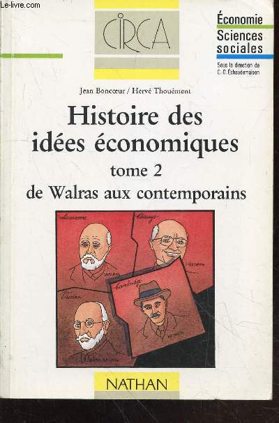 Histoire des ides conomiques Tome 2 : De Walras aux contemporains - Avec lettre et envoi d'auteur (Collection : 