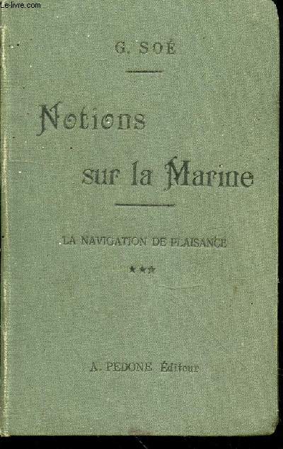 Notions sur la Marine Tome 5 : La navigation de plaisance