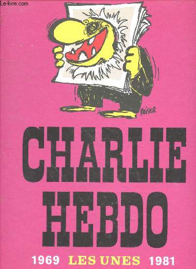 Charlie Hebdo 1969-1981 : Les Unes