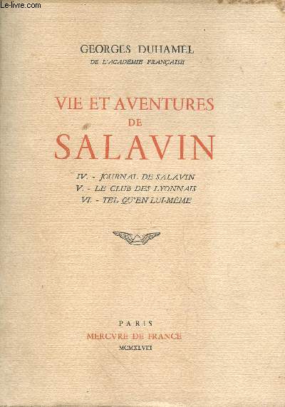 Vie et aventures de Salavin Tome 2 : IV : Journal de Salavin - V: Le club des lyonnais - VI: Tel qu'en lui-mme
