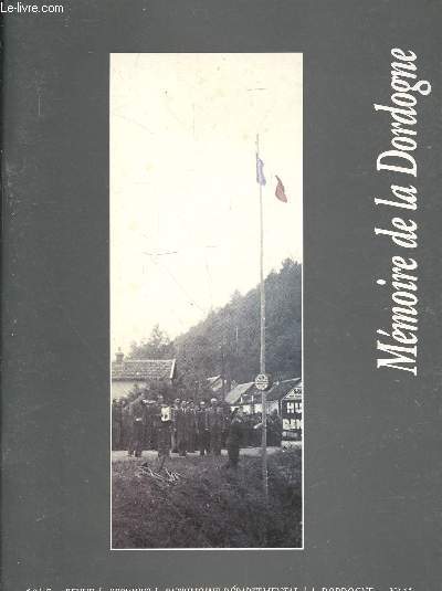 Mmoire de la Dordogne n15 Janvier 2002 : Revue des Services du Patrimoine dpartemental de la Dordogne. Sommaire : Le fonds photographique Henry Astre par Denis Bordas - Gnalogie et histoire des familles - Documents audiovisuels etc.