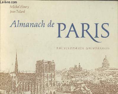 Almanach de Paris des Origines  1788 + Almanach de Paris de 1789  nos jours (en 2 volumes)