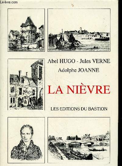 Dpartement de la Nivre - Gographie illustre de la France - Dictionnaire des communes du Dpartement de la Nivre