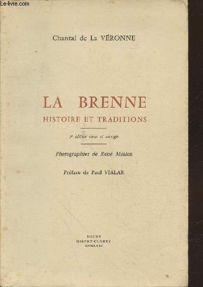 La Brenne : Histoire et traditions (Avec envoi d'auteur)