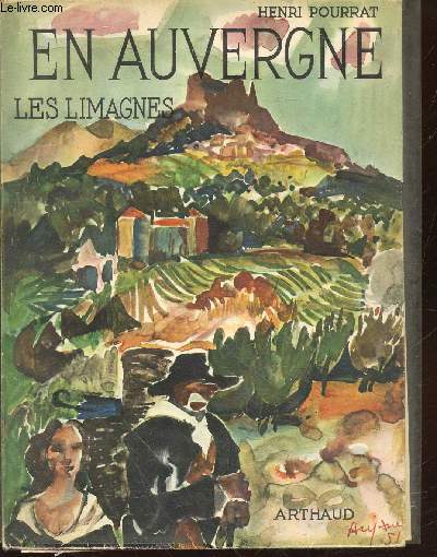 En Auvergne : Les Limagnes, les Dme, les Monts du Forez et du Livradois.