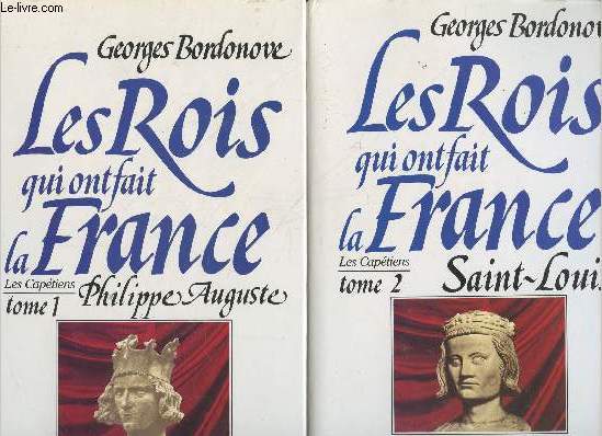 Les Captiens Tome 1 et 2 (en deux volumes) : Philippe Auguste - Saint-Louis (Collection : 