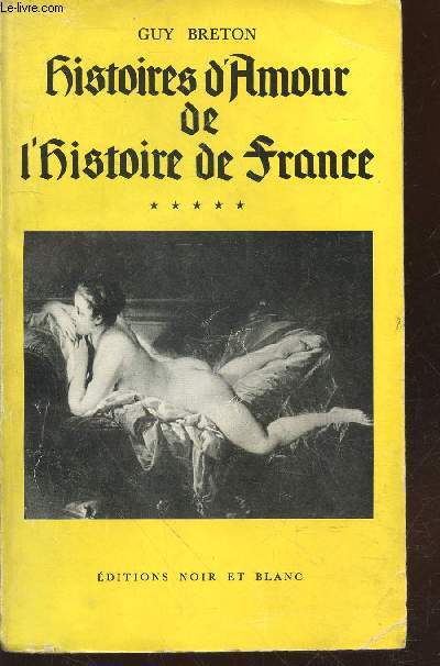 Histoires d'Amour de l'Histoire de France Tome 5