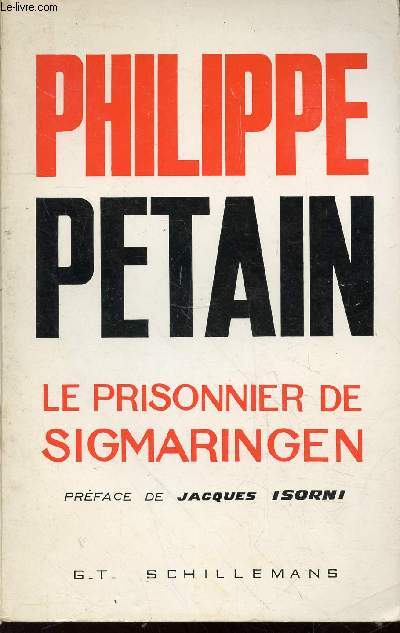Philippe Ptain : Le prisonnier de Sigmaringen