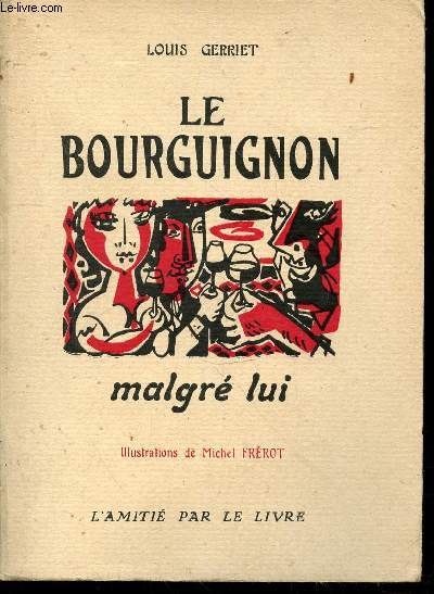Le Bourguignon malgr lui