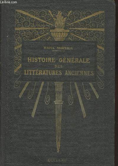 Histoire Gnrale des Littratures Anciennes