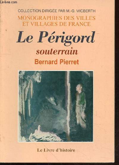 Le Prigord souterrain (Collection : 