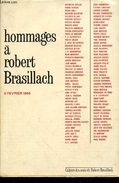 Cahuiers des Amis de Robert Brasillac n11-12 - 6 Fvrier 1965 : Hommages  Robert Brasillach