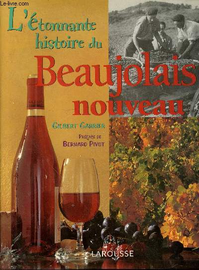 L'tonnante histoire du Beaujolais nouveau
