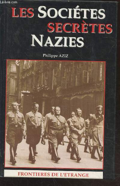 Les socits secrtes nazies (Collection : 