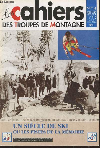 Les Cahiers des Troupes de Montagne n4 Printemps 1996. Sommaire : L'ENSA ou les 