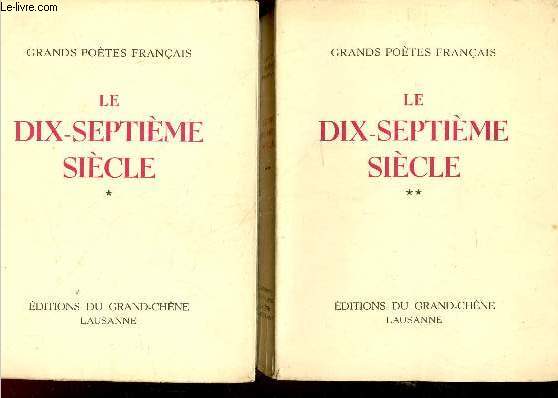 Le Dix-septime sicle Tome 1 et 2 (en deux volumes) - (Collection : 