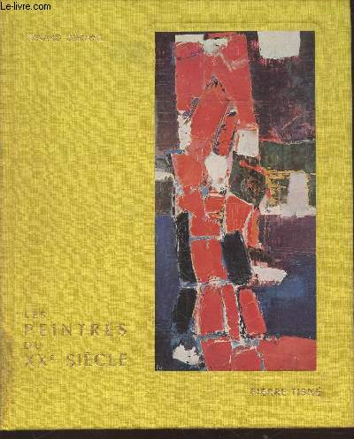 Les peintres du Vingtime sicle : Du cubisme  l'abstraction 1914-1957