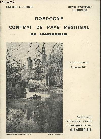 Dordogne : Contrat de pays rgional de Lanouaille - Dossier dfinitif Septembre 1981
