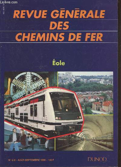 Revue Gnrale des Chemins de Fer n8-9 aot-septembre 1996 : Eole. Sommaire : Le march - L'laboration du projet 