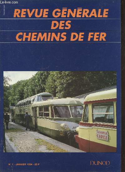 Revue Gnrale des Chemins de Fer n1 Janvier 1994. Sommaire : Le rapport d'information du Snat sur l'Europe et les services publics - L'Ofermat disparat - Sofrrail : formation  la maintenance de la voie - Un nouveau service 