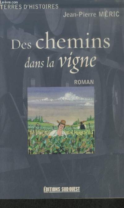 Des chemins dans la vigne (1852-1858) - (Collection : 