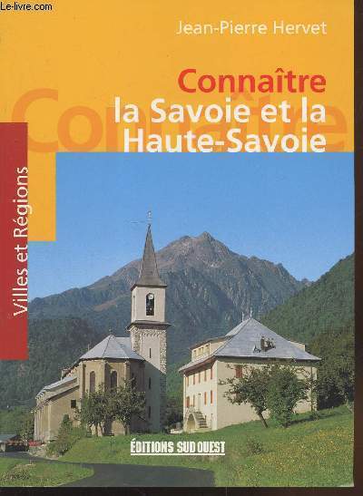 Connatre la Savoie et la Haute-Savoie (Collection : 