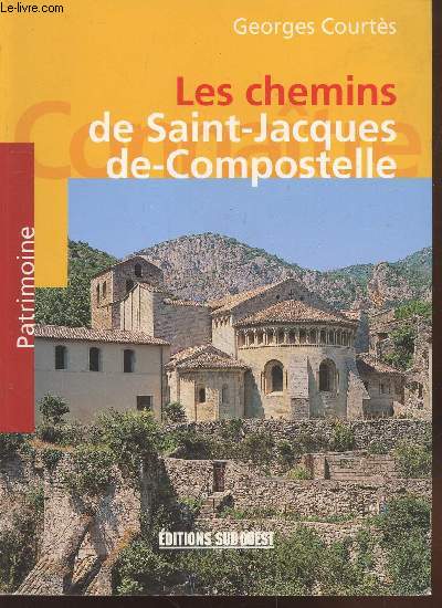 Les chemins de Saint-Jacques-de-Compostelle (Collection : 