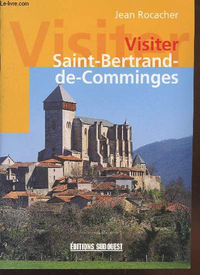 Visiter Saint-Bertrand-de-Comminges
