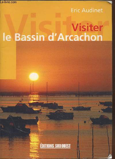 Visiter le Bassin d'Arcachon