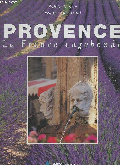 Provence : La France vagabonde
